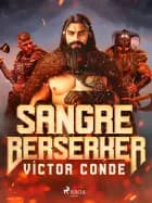 Sangre Berserker af Víctor Conde