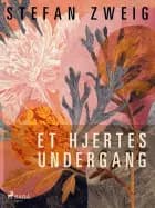 Et hjertes undergang af Stefan Zweig