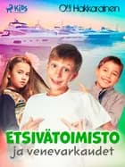 Etsivätoimisto ja venevarkaudet af Olli Hakkarainen