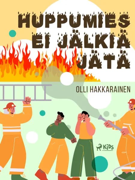 Huppumies ei jälkiä jätä af Olli Hakkarainen