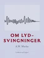 Om lydsvingninger af A.W. Marke