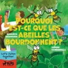 Pourquoi est-ce que les abeilles bourdonnent ? af Zainab Tambawalla og Nabanita Deshmukh
