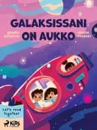 Galaksissani on aukko