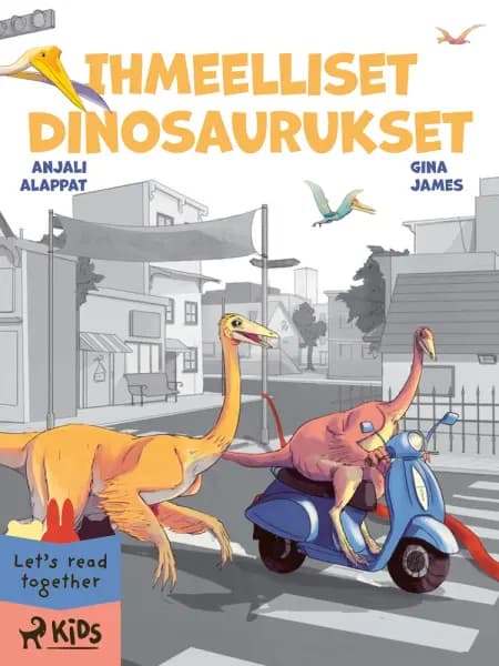 Ihmeelliset dinosaurukset af Anjali Alappat