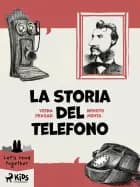La storia del telefono af Nishith Mehta og Veena Prasad