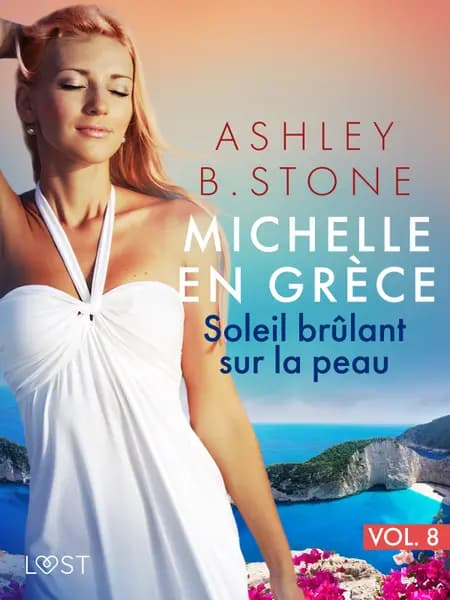 Soleil brûlant sur la peau - Une nouvelle érotique af Ashley B. Stone