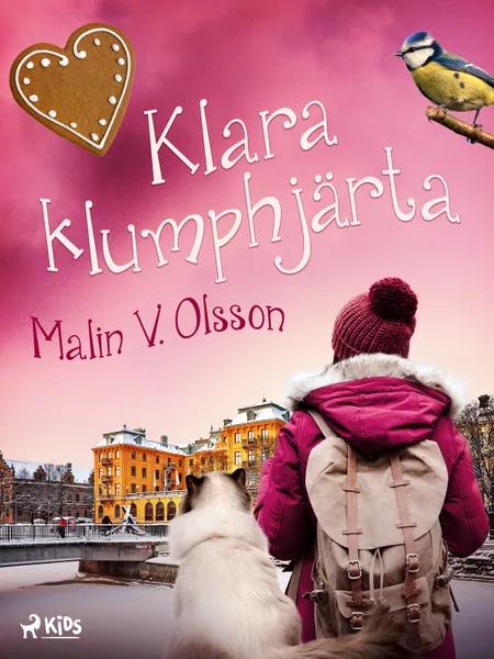 Klara Klumphjärta af Malin V. Olsson
