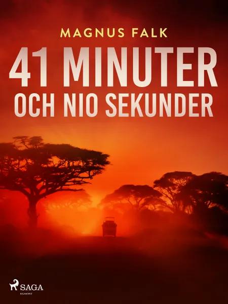 41 minuter och nio sekunder af Magnus Falk