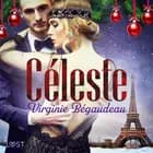 Céleste - Une nouvelle érotique de Noël af Virginie Bégaudeau