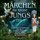Märchen für kleine Jungs I af Wilhelm Busch, Ludwig Bechstein, Märchen aus 1001 Nacht, Hans Christian Andersen og Clemens Brentano