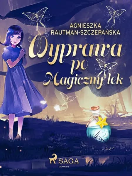 Wyprawa po magiczny lek af Agnieszka Rautman-Szczepańska