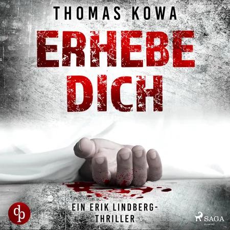 Erhebe dich: Thriller af Thomas Kowa