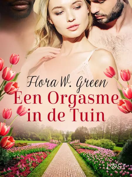 Een Orgasme in de Tuin - Een erotisch verhaal af Flora W. Green