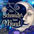 Der Schneider beim Mond af Ludwig Aurbacher
