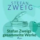 Stefan Zweigs gesammelte Werke af Stefan Zweig