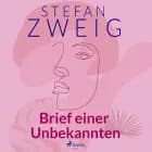 Brief einer Unbekannten af Stefan Zweig