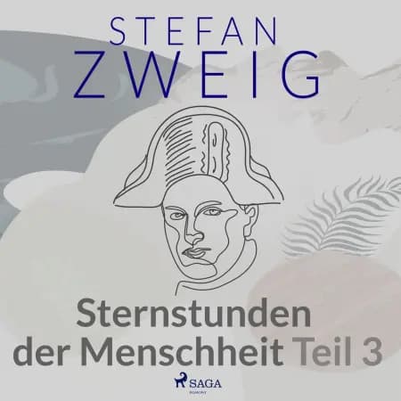 Sternstunden der Menschheit Teil 3 af Stefan Zweig
