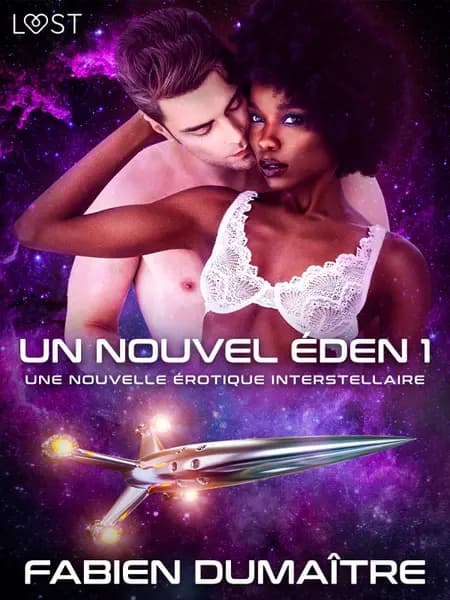 Un nouvel Éden 1 - Une nouvelle érotique interstellaire af Fabien Dumaître