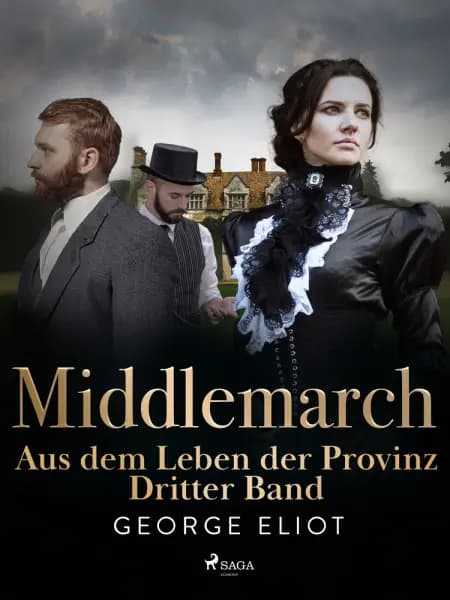 Middlemarch: Aus dem Leben der Provinz - Dritter Band af George Eliot