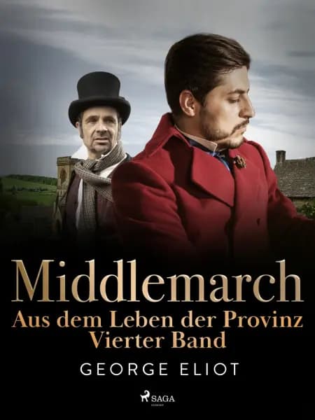 Middlemarch: Aus dem Leben der Provinz - Vierter Band af George Eliot