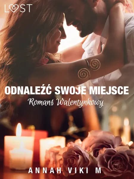 Odnaleźć swoje miejsce - romans walentynkowy af Annah Viki M.