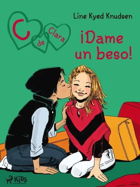 C de Clara 3: ¡Dame un beso! af Line Kyed Knudsen