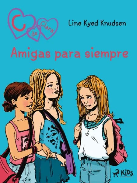 C de Clara 1: Amigas para siempre af Line Kyed Knudsen