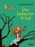 K für Klara 6: Das bedeutet Krieg! af Line Kyed Knudsen