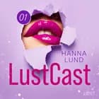 LustCast: En klippa av lust af Hanna Lund