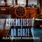 Czterdziestu na górze af Aleksander Minkowski