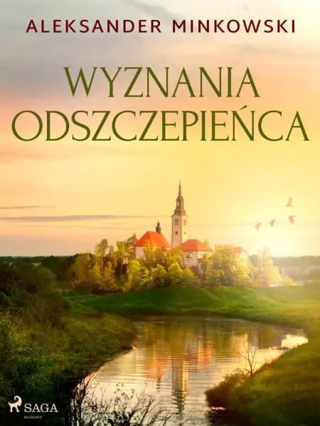 Wyznania odszczepieńca af Aleksander Minkowski