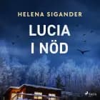 Lucia i nöd af Helena Sigander