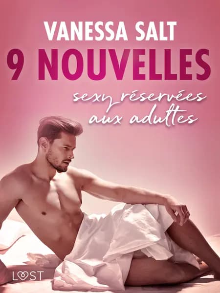 Vanessa Salt : 9 nouvelles sexy réservées aux adultes af Vanessa Salt