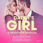 Daddy's Girl - 10 eroottista novellia af Alexandra Södergran