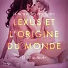LeXus et L'Origine du monde - 14 nouvelles érotiques af Louise Manook og Virginie Bégaudeau