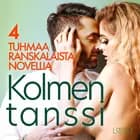 Kolmen tanssi - 4 tuhmaa ranskalaista novellia af Chrystelle LeRoy, Alicia Luz og Sara Agnès L.