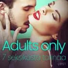 Adults only: 7 seksikästä tarinaa af Lisa Vild, Katja Slonawski og Malin Edholm