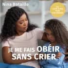 Je me fais obéir sans crier af Nina Bataille