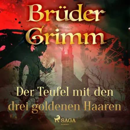 Der Teufel mit den drei goldenen Haaren af Brüder Grimm