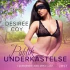 Publik underkastelse - erotisk novell af Desirée Coy