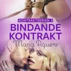 Bindande kontrakt - BDSM erotik af Maria Aguero