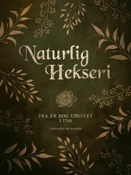 Naturlig hekseri. Fra en bog udgivet i 1768 af Ukendt