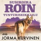 Susikoira Roin tunturiseikkailu af Jorma Kurvinen
