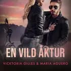 En vild åktur - erotisk romance af Maria Aguero og Vicktoria Gilles