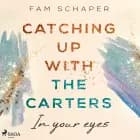 Catching up with the Carters - In your eyes (Catching up with the Carters, Band 1) af Fam Schaper