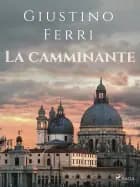 La camminante af Giustino Ferri