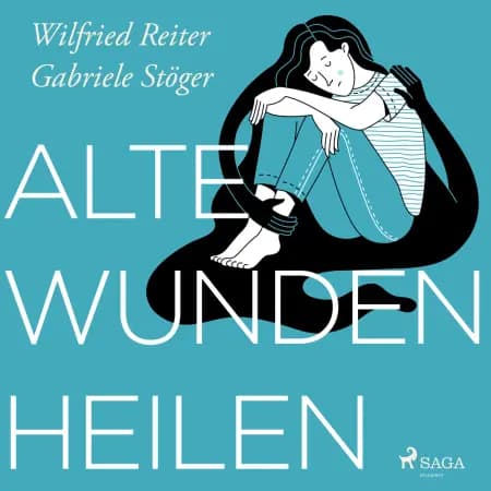 Alte Wunden heilen af Gabriele Stöger