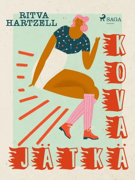 Kova jätkä af Ritva Hartzell