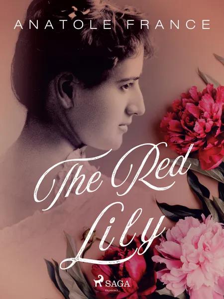The Red Lily af Anatole France