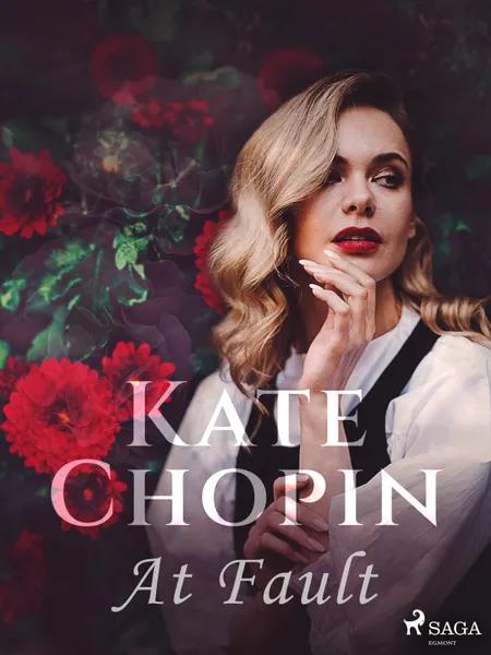 At Fault af Kate Chopin